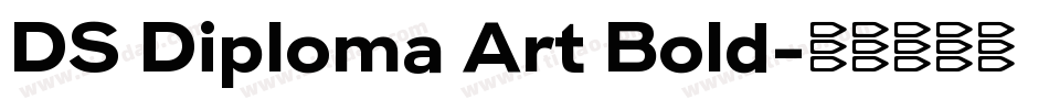 DS Diploma Art Bold字体转换